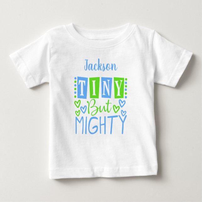 Cute Tiny But Mighty Blue Green Personalised Boy Baby T-Shirt (Front)