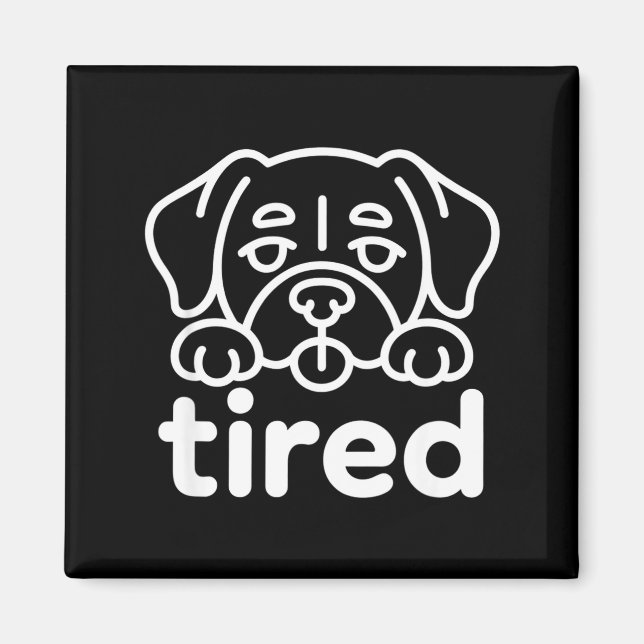 Cute tired dog design magnet (Front)