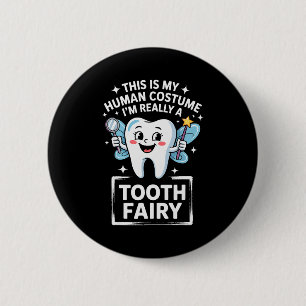 Cute Tooth Fairy Costume For Men Women Kids Teeth  6 Cm Round Badge