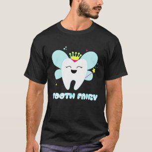 Cute Tooth Fairy Gift for Kids or Adults T-Shirt