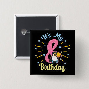 Cute Toucan 8th Birthday 8 Year Old Birth Girl 15 Cm Square Badge
