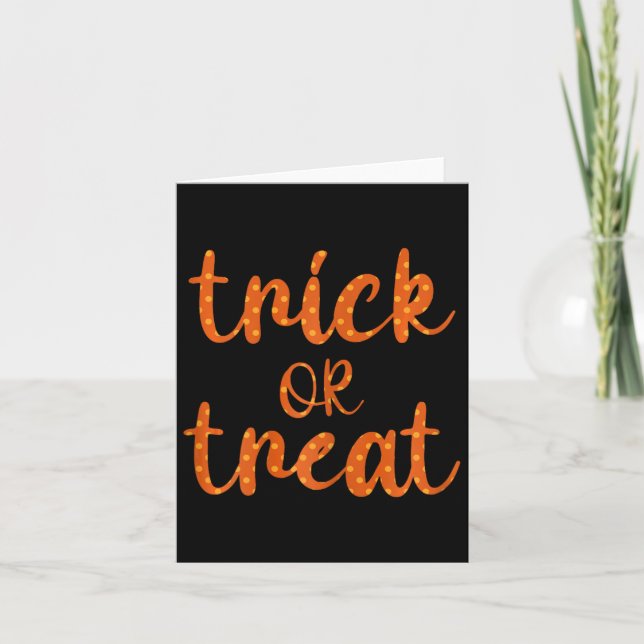 Cute Trick Or Treat Polkadots Halloween Design  Card (Front)