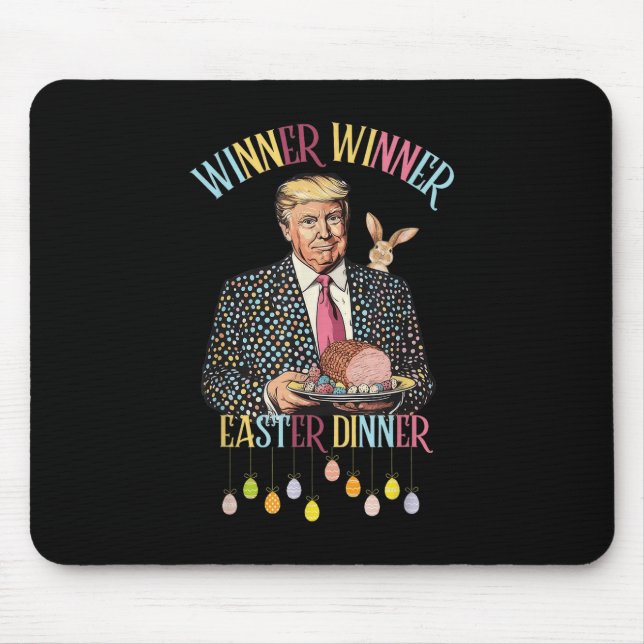 Cute Trump Easter Winner Winner Easter Dinner Bunn Mouse Pad (Front)