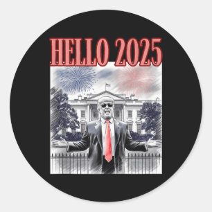 Cute Trump Hello 2025 New Year Eve Conservative Da Classic Round Sticker