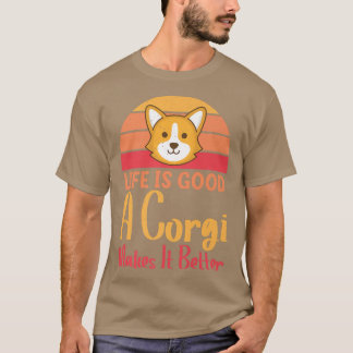 Cute Tshirt Corgi Dogs Make Life Better Dog Lovers