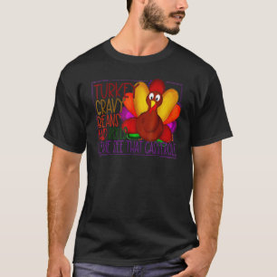 Cute Turkey Gravy Beans And Rolls Let Me See That  T-Shirt
