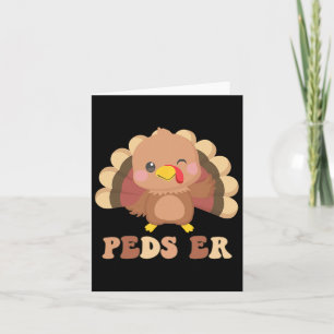 Cute Turkey Peds Er Nurse Paediatrics Thanksgiving Card