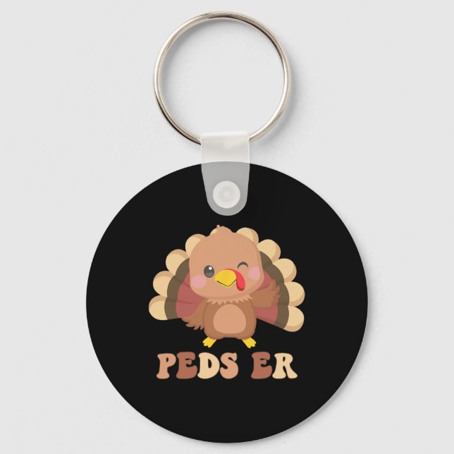 Cute Turkey Peds Er Nurse Paediatrics Thanksgiving Key Ring (Front)