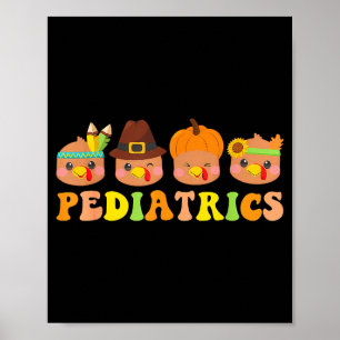 Cute Turkeys Pediatrics Pumpkin Thanksgiving Fall  Poster