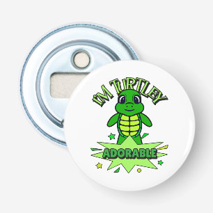 Cute Turtle Funny Quote Turtley Adorable Bottle Opener