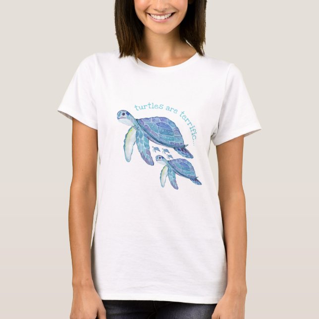 Cute Turtle Lovers, Turtles Are Terrific  T-Shirt (Front)