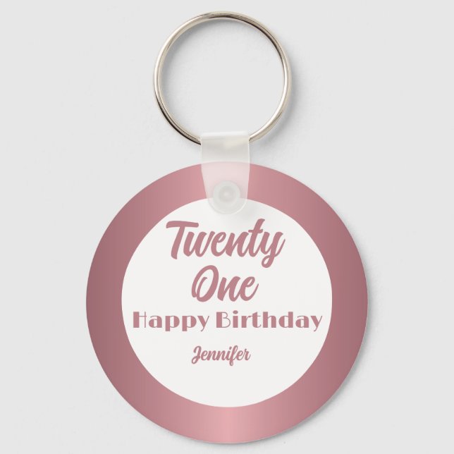 Cute Twenty One  Rose Gold  Script Happy Birthday  Key Ring (Front)