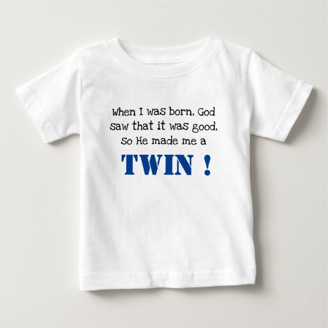 Cute Twin Saying Baby T-Shirt (Front)