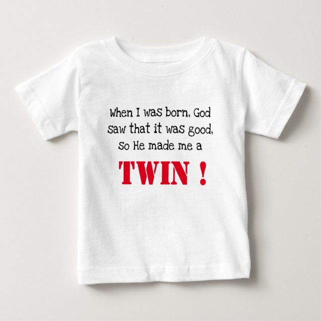Cute Twin Saying Baby T-Shirt (Front)