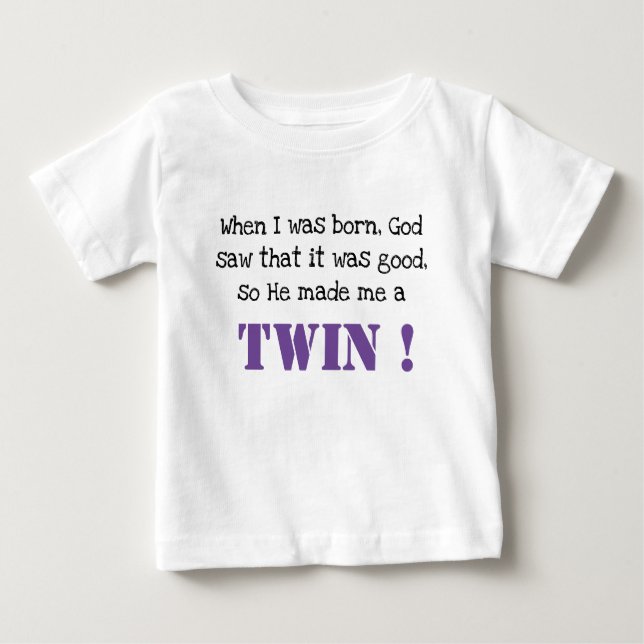 Cute Twin Saying Baby T-Shirt (Front)