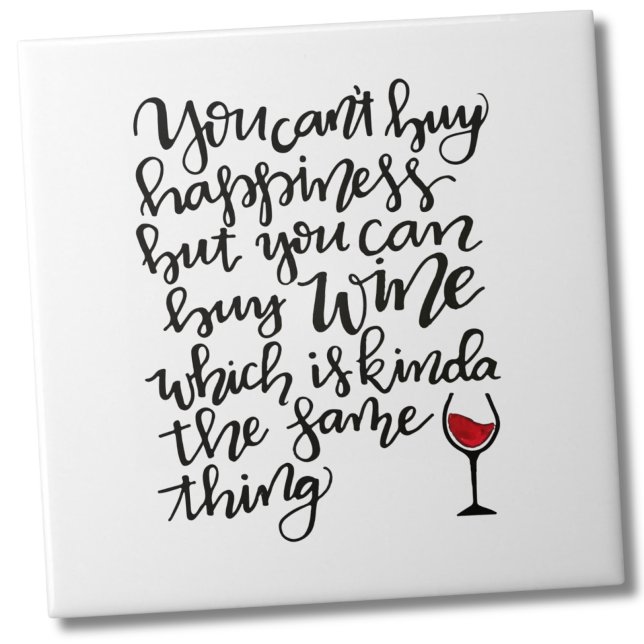 Cute Typography Wine Humour Tile (You Can’t Buy Happiness, But You Can Buy Wine Gift Tile)