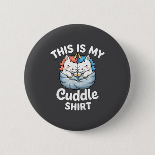 Cute Unicorn Couple Snuggle This Is My Cuddle  6 Cm Round Badge