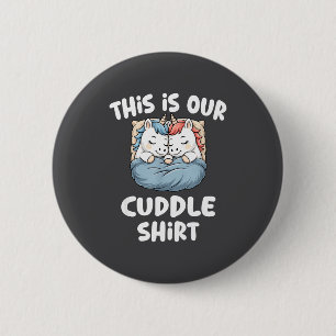 Cute Unicorn Couple This Is Our Cuddle  6 Cm Round Badge