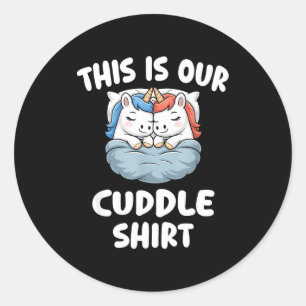 Cute Unicorn Couple This Is Our Cuddle  Classic Round Sticker