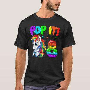 Cute Unicorn Fidget Toys Pop It I'm 8 Girl 8th Bir T-Shirt