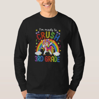 Cute Unicorn I'm Ready To Crush 3rd Grade Back To  T-Shirt
