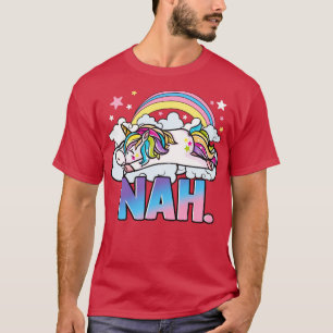 Cute Unicorn Nah T-Shirt