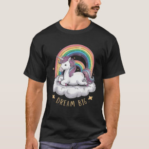 Cute Unicorn on Cloud Rainbow Dream Big for Unicor T-Shirt