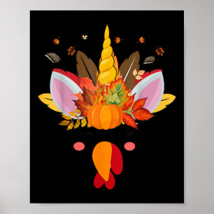 Cute Unicorn Turkey Face Girl Autumn Fall Funny Th Poster