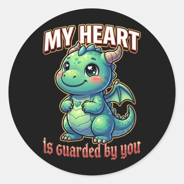 Cute Valentine Dragon – My Heart Is Guarded by You Classic Round Sticker (Front)