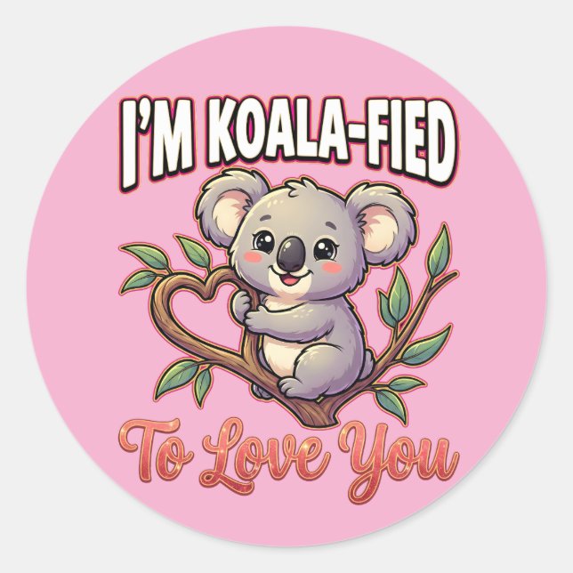 Cute Valentine Koala – I’m Koala-Fied to Love You Classic Round Sticker (Front)