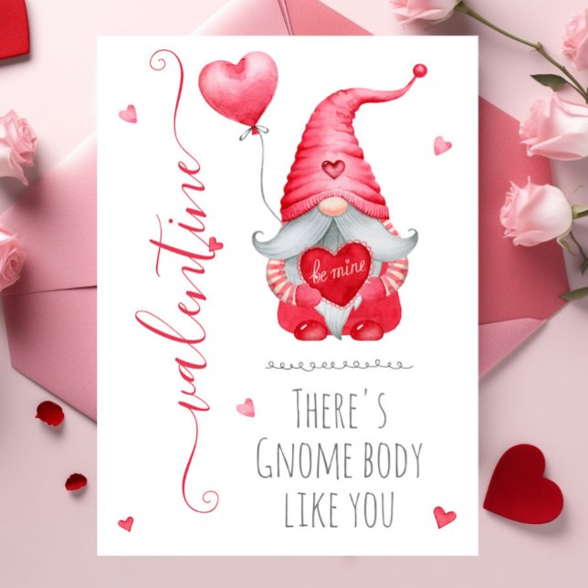 Cute Valentine Theres Gnome Body Like You Card (Creator Uploaded)