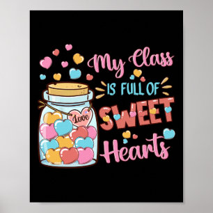 Cute Valentines Day My Cl Is Full Of Sweet Hearts  Poster