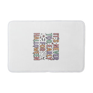 Cute Vintage Halloween Too Early Typography T-Shir Bath Mat
