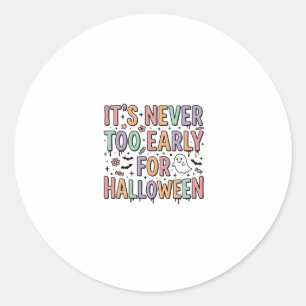 Cute Vintage Halloween Too Early Typography T-Shir Classic Round Sticker