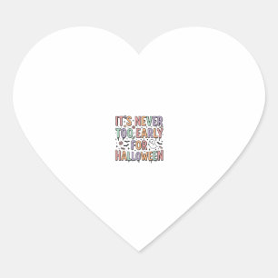 Cute Vintage Halloween Too Early Typography T-Shir Heart Sticker