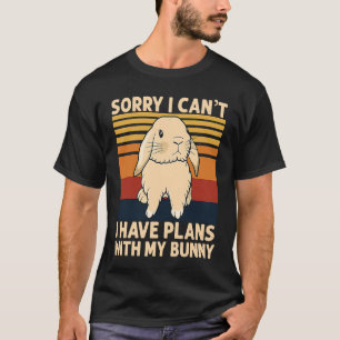 Cute Vintage Sorry I Can't I Have Plans With My Bu T-Shirt