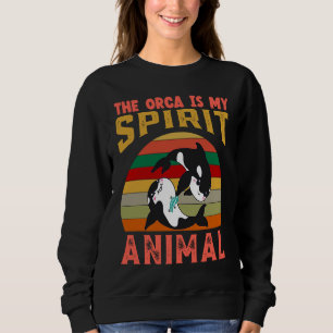 Cute Vintage The Orca Is My Spirit Animal Whale  2 Sweatshirt