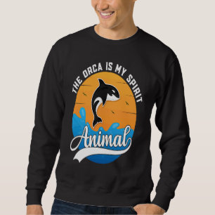 Cute Vintage The Orca Is My Spirit Animal Whale Sweatshirt