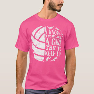 Cute Volleyball s Women Her n Girls Funny Sayings T-Shirt