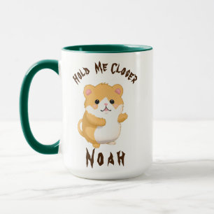 Cute Watercolor Hamster Hold Me Closer Customise Mug