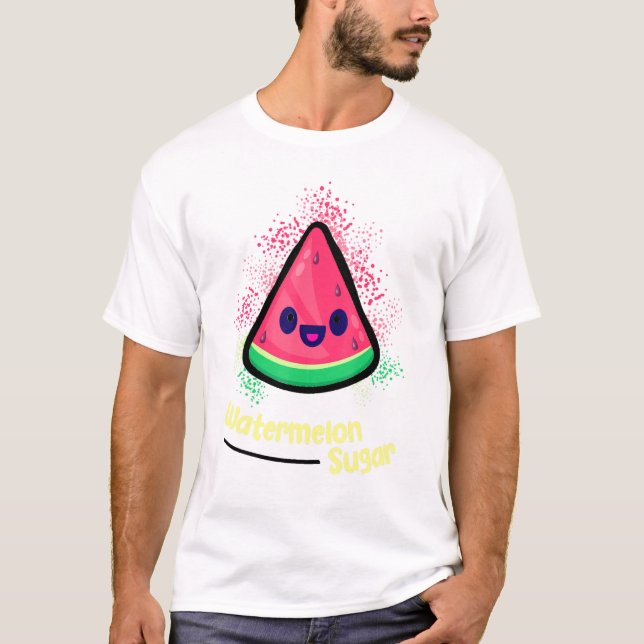 Cute Watermelon Sugar T-Shirt (Front)