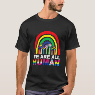 Cute We Are All Human Pride Ally Rainbow Lgbt Flag T-Shirt