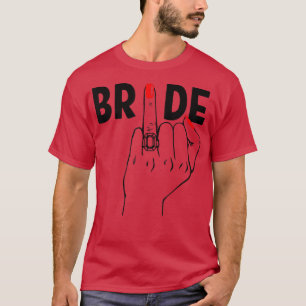Cute Wedding Honeymoon Bachelorette Finger Ring Fi T-Shirt