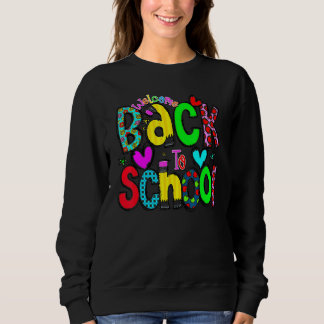 Cute Welcome Back To School First Day Of School Te Sweatshirt