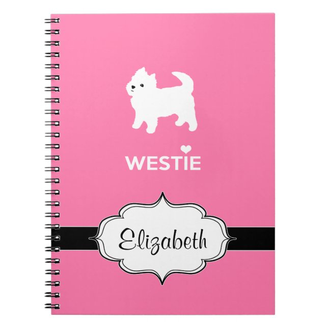 Cute West Highland Terrier - I Love Westies Spiral Notebook (Front)