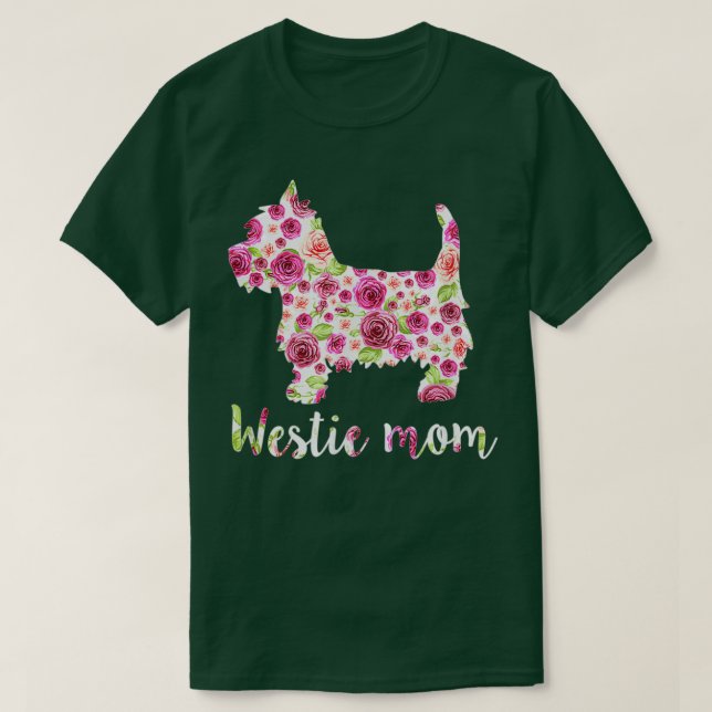 Cute Westie Mum Roses Flower Floral Mothers Day  T-Shirt (Design Front)