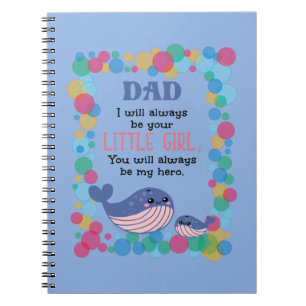 Cute Whale Dad I Will Always Be Your Little Girl Notebook