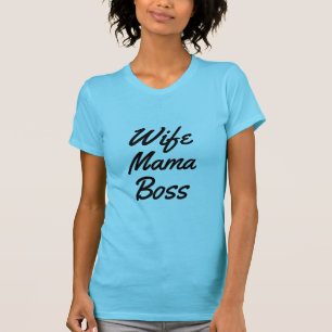 cute wife mama boss t-shirt mother's day gift-idea