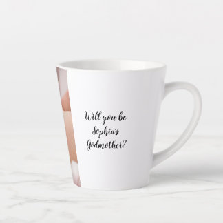 Cute Will You Be Godfather Baby Photo Christening Latte Mug