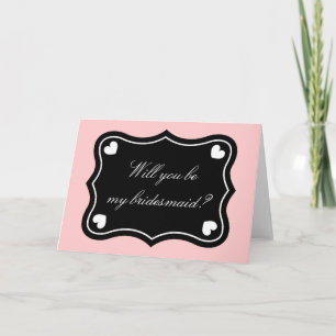 Cute Will you be my bridesmaid greeting card